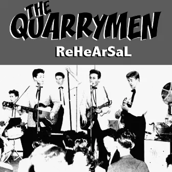 The Quarrymen: Rehearsal by The Quarrymen