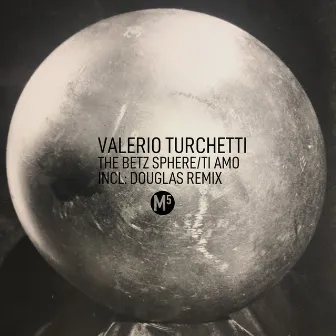 The Betz Sphere/ti Amo by Valerio Turchetti