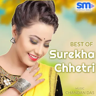 Best of Surekha Chhetri by Surekha Chhetri