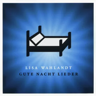 Gute Nacht Lieder by Lisa Wahlandt