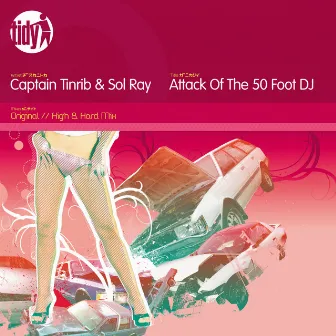 Attack of The 50 Foot DJ by Captain Tinrib