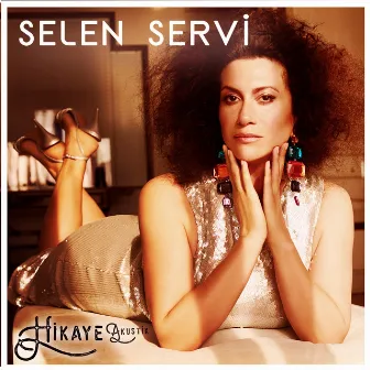 Hikaye (Akustik) by Selen Servi