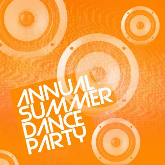 Annual Summer Dance Party by Hot Summer Dance Party Beach