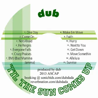 'Til the Sun Comes Up by Dub