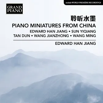 Piano Miniatures from China by Edward Han Jiang