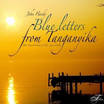 Blue Letters from Tanganyika by John Hardy