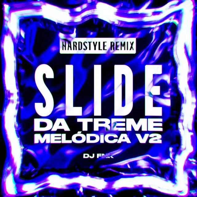 Slide da Treme Melódica v2 - Hardstyle Remix (+Ultra Slowed)