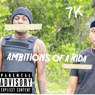 Ambitions of a Rida by 7k