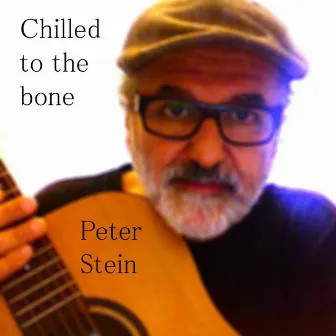 Chilled to the bone by Peter Stein