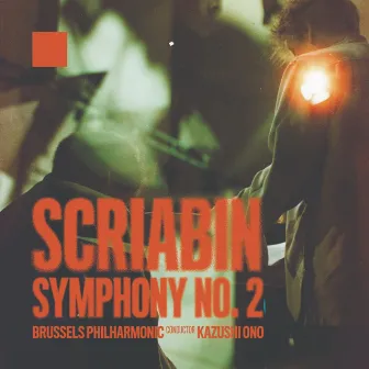 Scriabin: Symphony 2 by Kazushi Ono