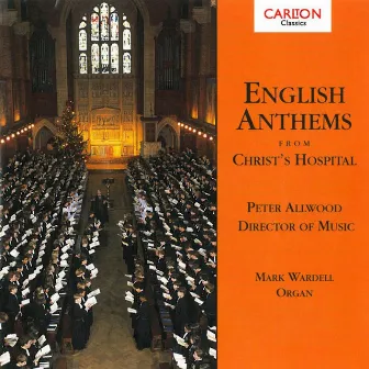 English Anthems From Christ's Hospital by Mark Wardell