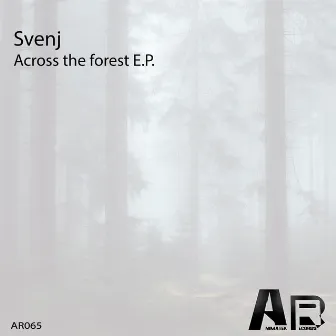 Across The Forest by Svenj