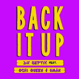 Back It Up by DJ Septik