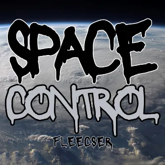 Space Control by Fleecser