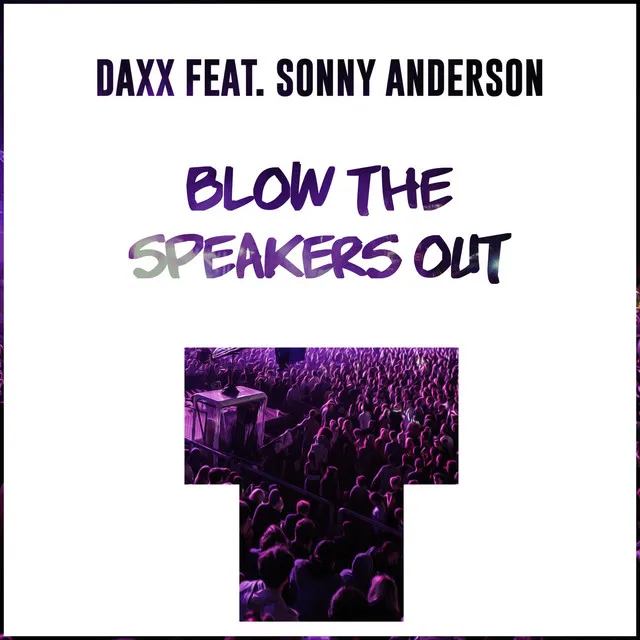 Blow The Speakers Out - Original Mix