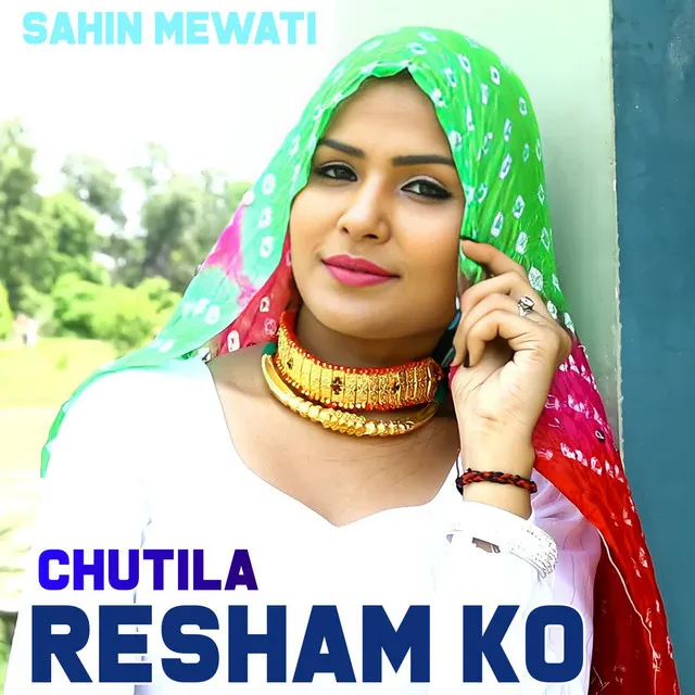 Chutila Resham Ko