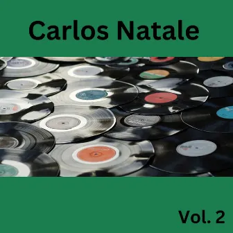 Carlos Natale, Vol. 2 by Carlos Natale