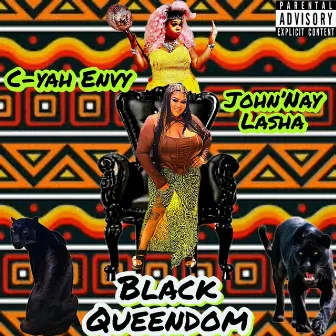 Black Queendom by C-Yah Envy