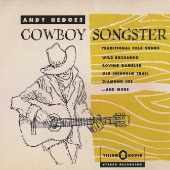 Cowboy Songster by Andy Hedges