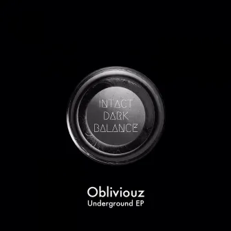 Underground EP by Obliviouz