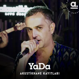 YaDa (Akustikhane Sessions) by YaDa