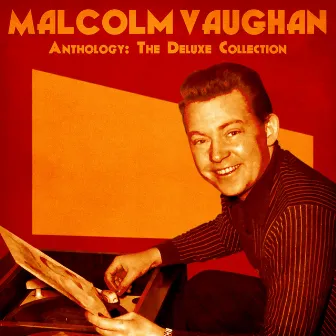 Anthology: The Deluxe Collection (Remastered) by Malcolm Vaughan