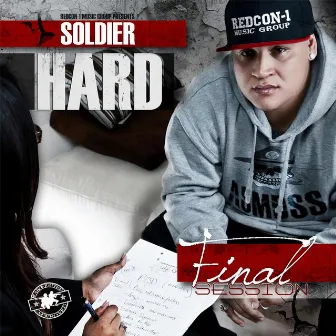 Final Session by Soldier Hard