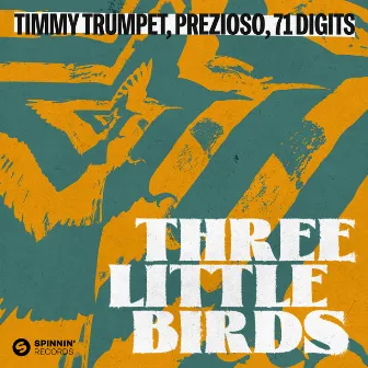 Three Little Birds by Prezioso