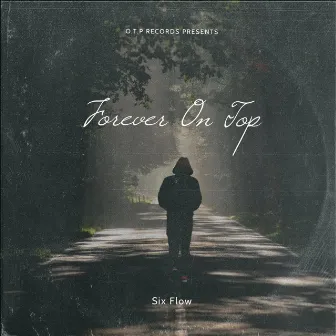 Forever On Top by Six Flow