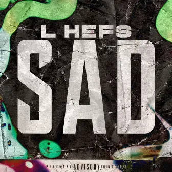 Sad by L Hefs