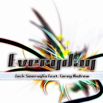 Everyday (feat. Corey Andrew) by Jack Smeraglia