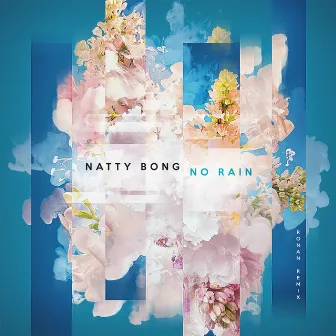 No Rain (Ronan Remix) by Natty Bong