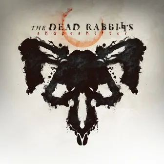 Shapeshifter by Dead Rabbitts