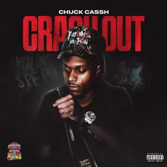 Crash Out by Chuck Cash