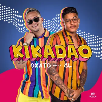 Kikadão by Mc Oxato