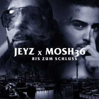 Bis zum Schluss by Jeyz