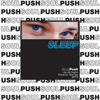 Sleep by Soul Push