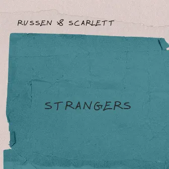 Strangers by Russen