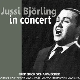 Jussi Björling In Concert by Frederick Schauwecker