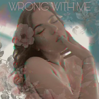 Wrong with Me by Diaza