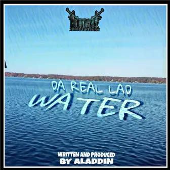 Water by Da Real Lad