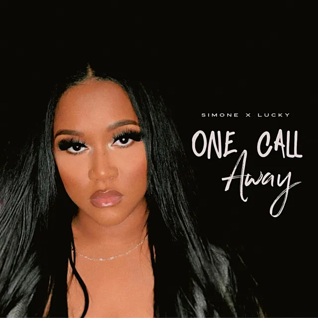 One Call Away