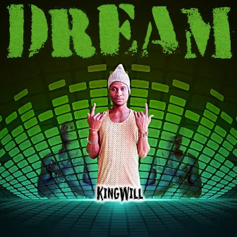 Dream by KingWill