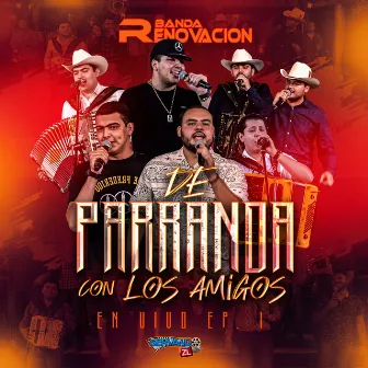 De Parranda Con Los Amigos (En Vivo) by Banda Renovacion