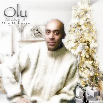 The Holiday EP Vol. 1- Merry Meditations by Olu