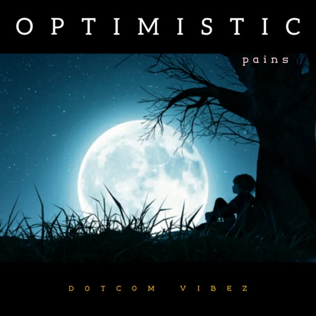 Optimistic Pains