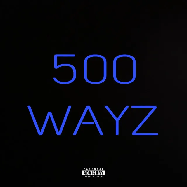 500 Wayz