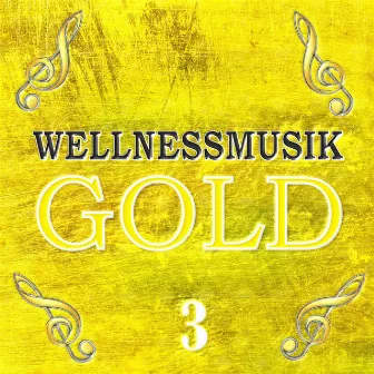 Wellnessmusik Gold 3 by Largo