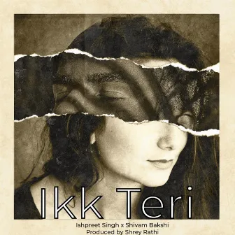 Ikk Teri by Ishpreet Singh