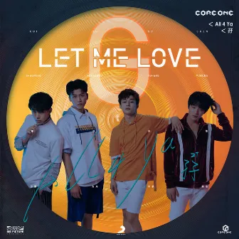 LET ME LOVE G by Core One